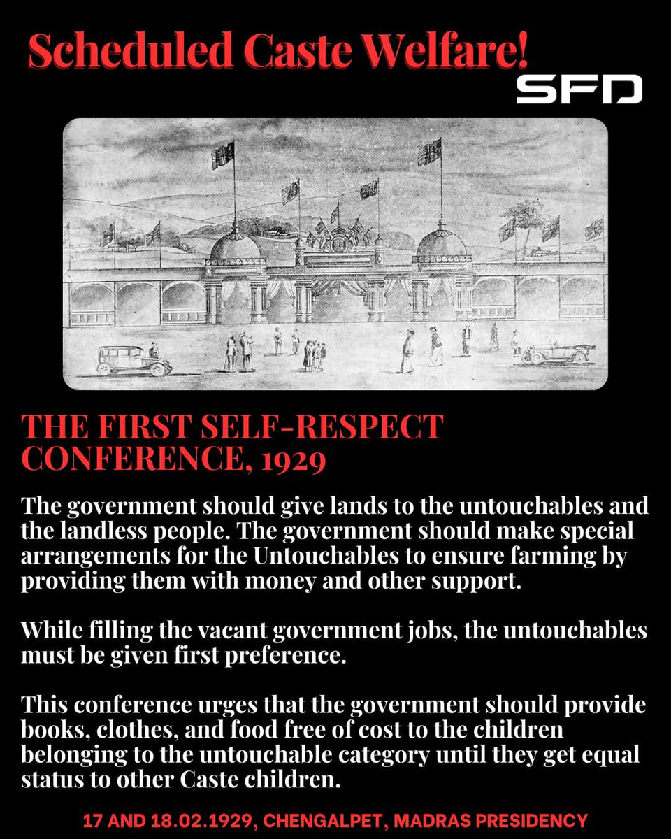 The First Self-Respect Conference which happened in Chengalpet was a historice one in many ways. But it was a historic one for the Scheduled Castes. The Resolutions that were passed in the conference was implemented by the successive Dravidian governments.