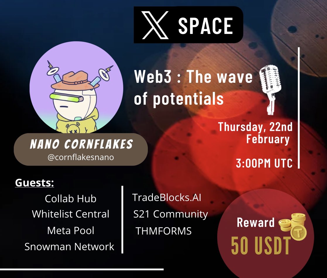 CornflakesNano's tweet photo. Discover the endless wave of possibilities and opportunities that await in #Web3 . Don't miss out on this game-changing event! #collabhub

🔅50USDT Rewards for 3 lucky listeners🔅

Like ❤️
Repost 🔁
Tag friends 🫂
Attend ✅

 https://t.co/hkPJKJ7vYQ https://t.co/UsmStTrhOz