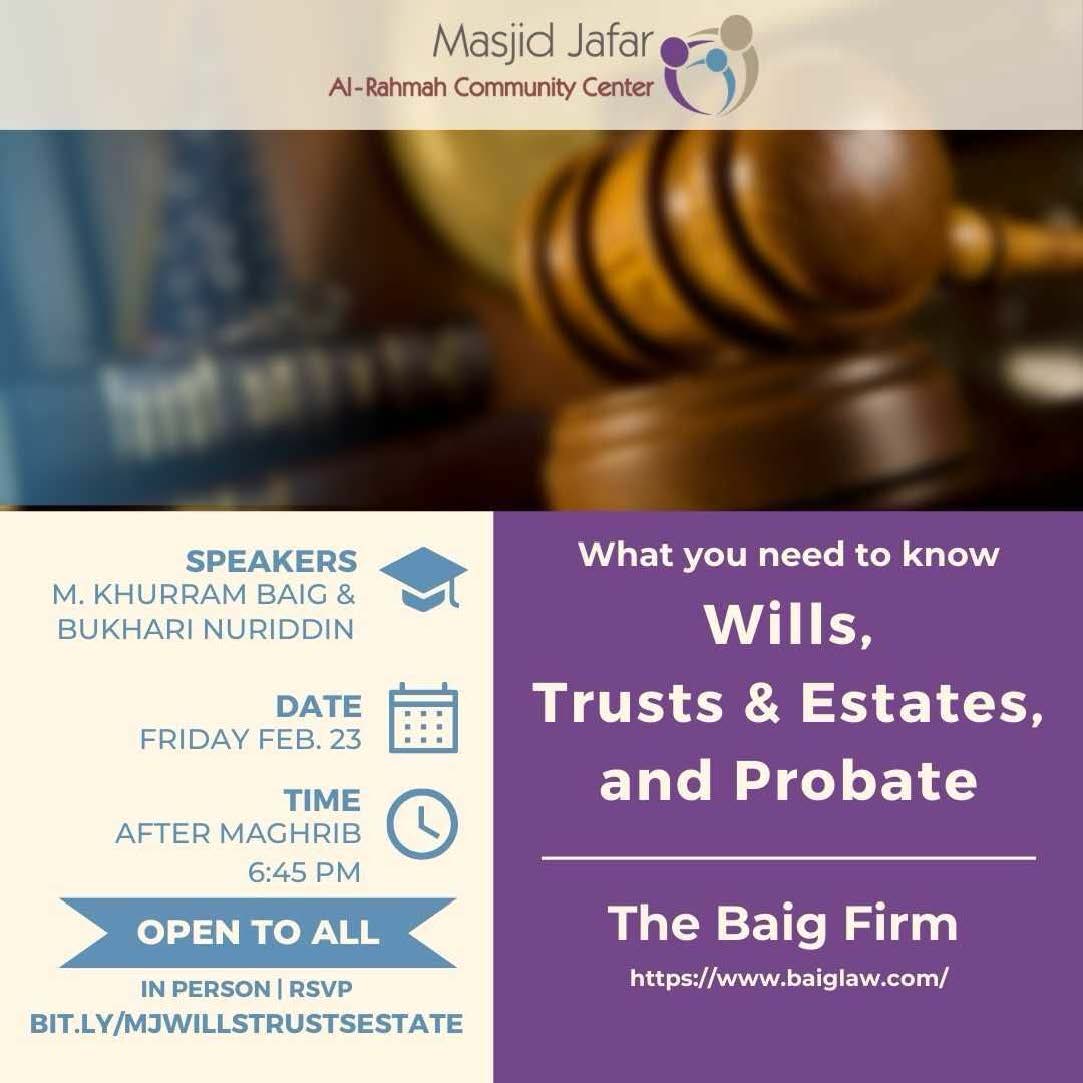 Baiglaw's tweet photo. TBF Attorneys M. Khurram Baig and Bukhari Nuriddin will be Masjid Jafar in Johns Creek next Friday discussing the Firm's new Wills/Trusts/Estates practice. All are welcome but please do RSVP at the link on the flyer below. https://t.co/Pmyi5xxNhf