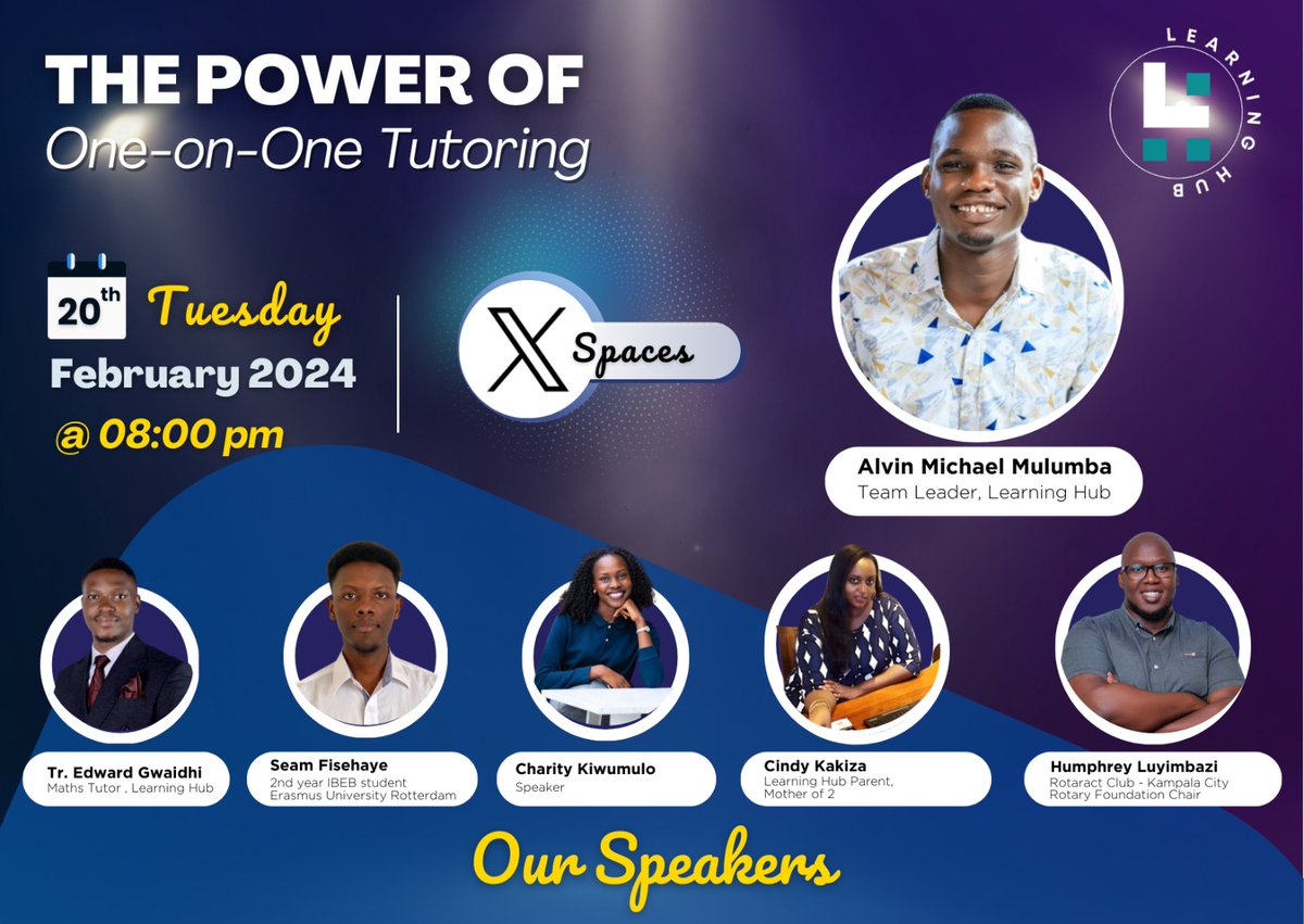 Check out the lineup of speakers joining us for the upcoming space. Tune in to catch a varied take on one on one tutoring. We're looking forward to having you join us.
#LetsGrow2gether
#TheLearningHub

<a href="/luyimbazi_/">Luyimbazi Nicholas Humphrey</a> @Mwanaisha_Musa