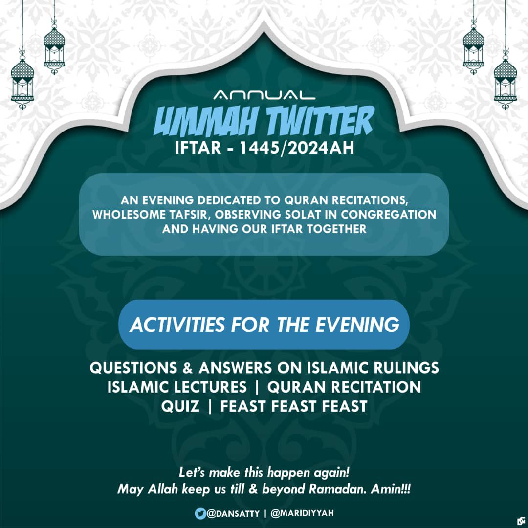 What do you say to a gathering dedicated to Quran Recitation, Tafsir, Islamic Lectures and Feast🤭

These and more are what the Ummah Twitter Iftar will entails.

Prepare to attend and donate generously to make it a wonderful outing🤲🏾

3064479627
First Bank
Aliyu Yusuf Giwa

RT🤲🏾