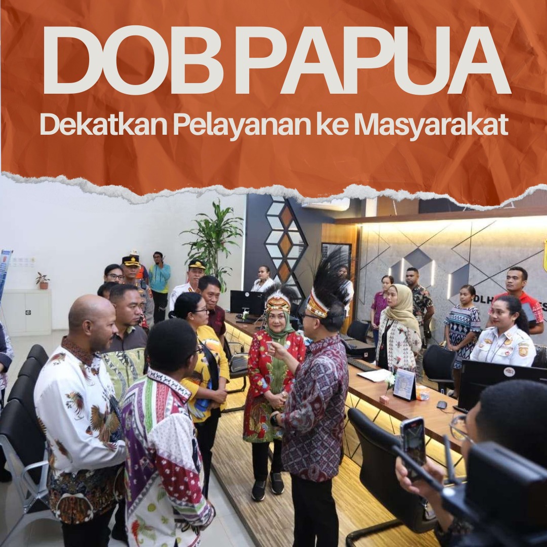 DOB Papua wujudkan efisiensi pelayanan masyarakat #PapuaIndonesia #DOBPapua #PapuaBaru #PelayananPublik #PapuaMaju