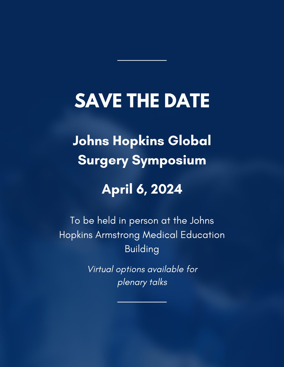 We would like to invite you to the Johns Hopkins Global Surgery Symposium on Sat, Apr 6, 2024 (8:30am to 5:30pm ET). The event will be in person in Baltimore, with virtual options available for plenary talks. Registration opening soon!