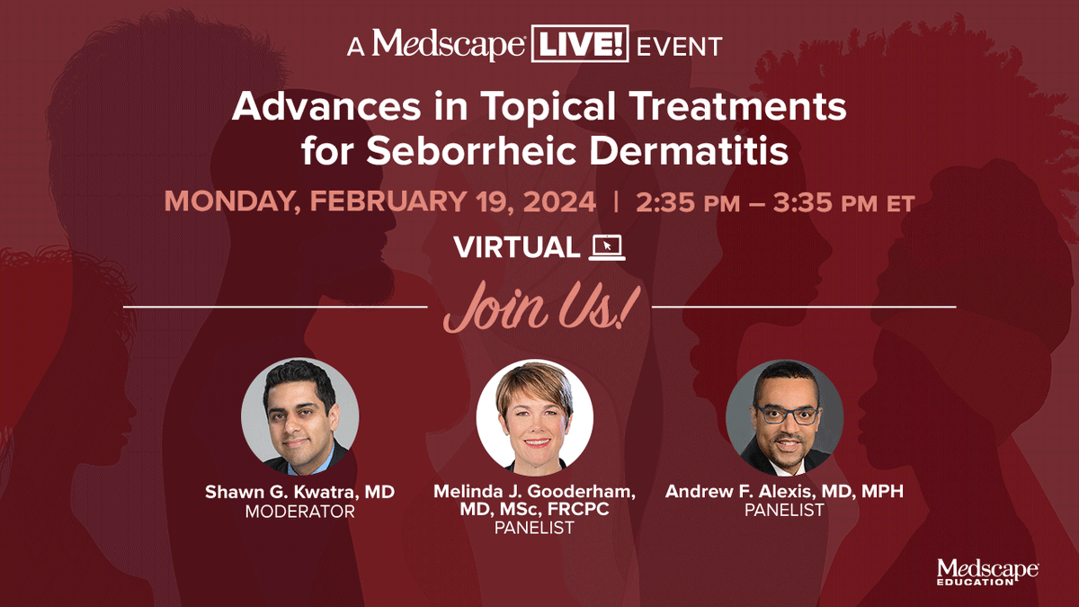 MedscapeLIVE's tweet photo. Join experts @drshawnkwatra, Andrew F. Alexis, MD, MPH, and Melinda J. Gooderham, MD on February 19 at the #HawaiiDerm24 Conference. Learn about emerging topical agents for #seborrheic #dermatitis. Click here now: https://t.co/Q3D2vkrOWP https://t.co/OYEf69qAIz