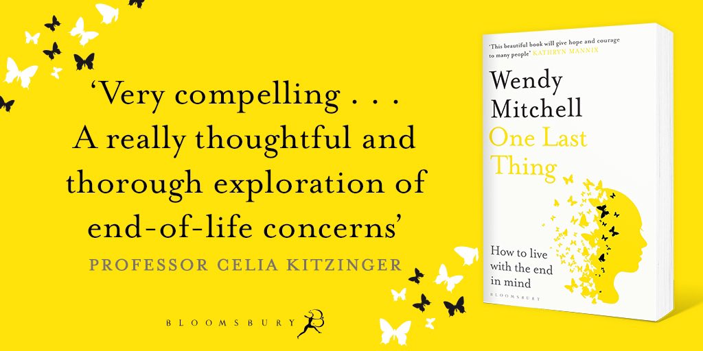 DrDr (😊)Wendy Mitchell (@wendypmitchell) on Twitter photo The 3nd of my new banners created by Akua at <a href="/BloomsburyBooks/">Bloomsbury Books UK</a> for the release of my paperback version on 29th February of ‘One Last Thing - How to live with the end in mind’. You can pre order
amazon.co.uk/One-Last-Thing…
Today’s thank you goes to <a href="/KitzingerCelia/">Celia Kitzinger</a> 🙏 The 3nd of my new banners created by Akua at <a href="/BloomsburyBooks/">Bloomsbury Books UK</a> for the release of my paperback version on 29th February of ‘One Last Thing - How to live with the end in mind’. You can pre order
amazon.co.uk/One-Last-Thing…
Today’s thank you goes to <a href="/KitzingerCelia/">Celia Kitzinger</a> 🙏