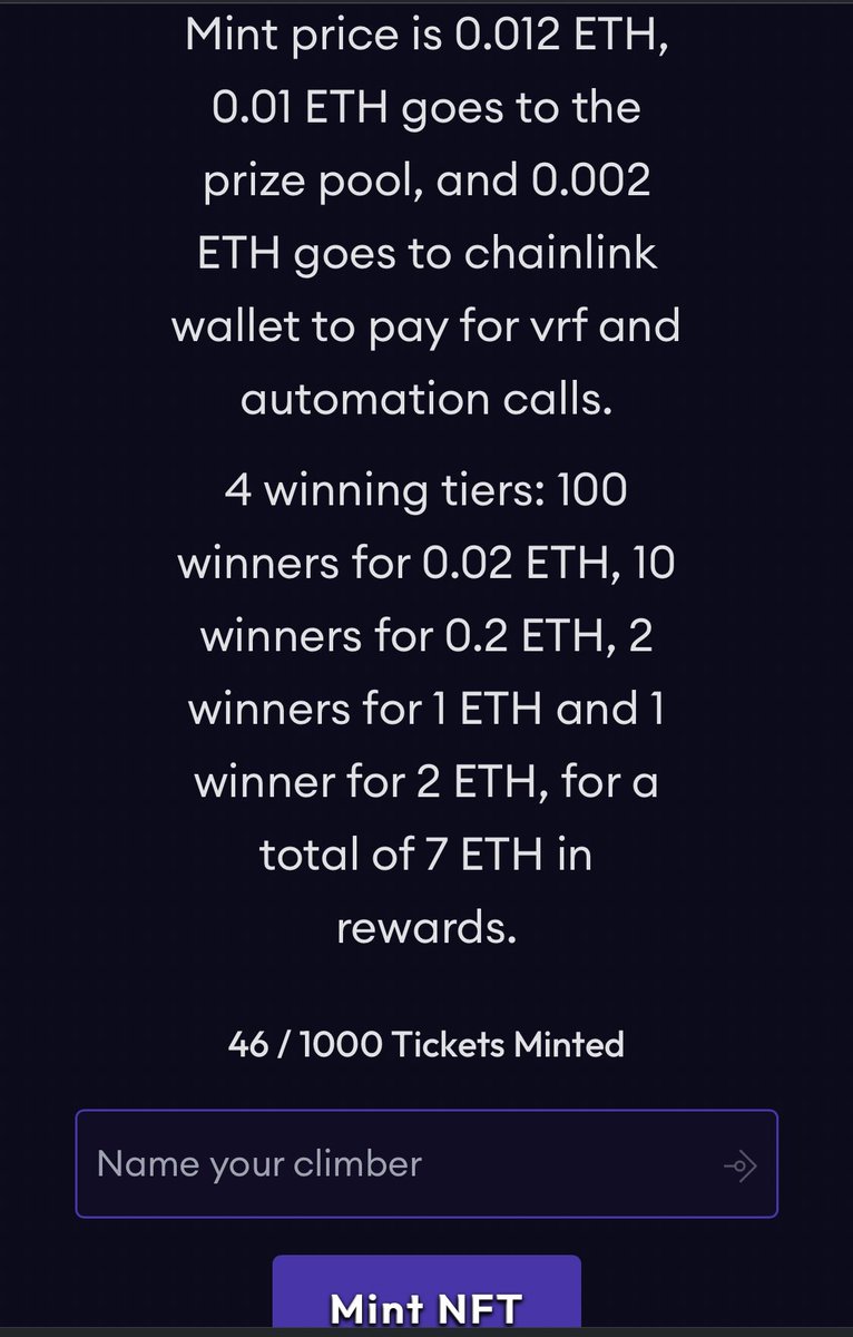 46 contestants ready to go in this 
lottery style NFT elimination game! 
Name your climber> Mint 0.012Ξ
Then wait for Chainlink VRF to work it’s magic using its random number generator; your NFT# battles against other climbers in your #RisetotheTop 
(See prize pool below)