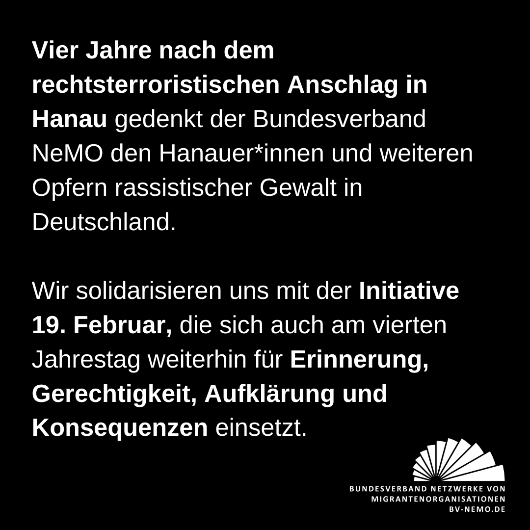 BV_NeMO's tweet photo. Erinnern heißt verändern! Heute findet in #Hanau die  Gedenkdemonstration statt. Viele weitere Veranstaltungen sind rund um den 19. Febuar geplant. Wir solidarisieren uns mit Initiativen wie @19FebruarHanau. 
#saytheirnames #erinnernheißtverändern #niewiederhanau #1902hanau https://t.co/pSC4SvlBrQ