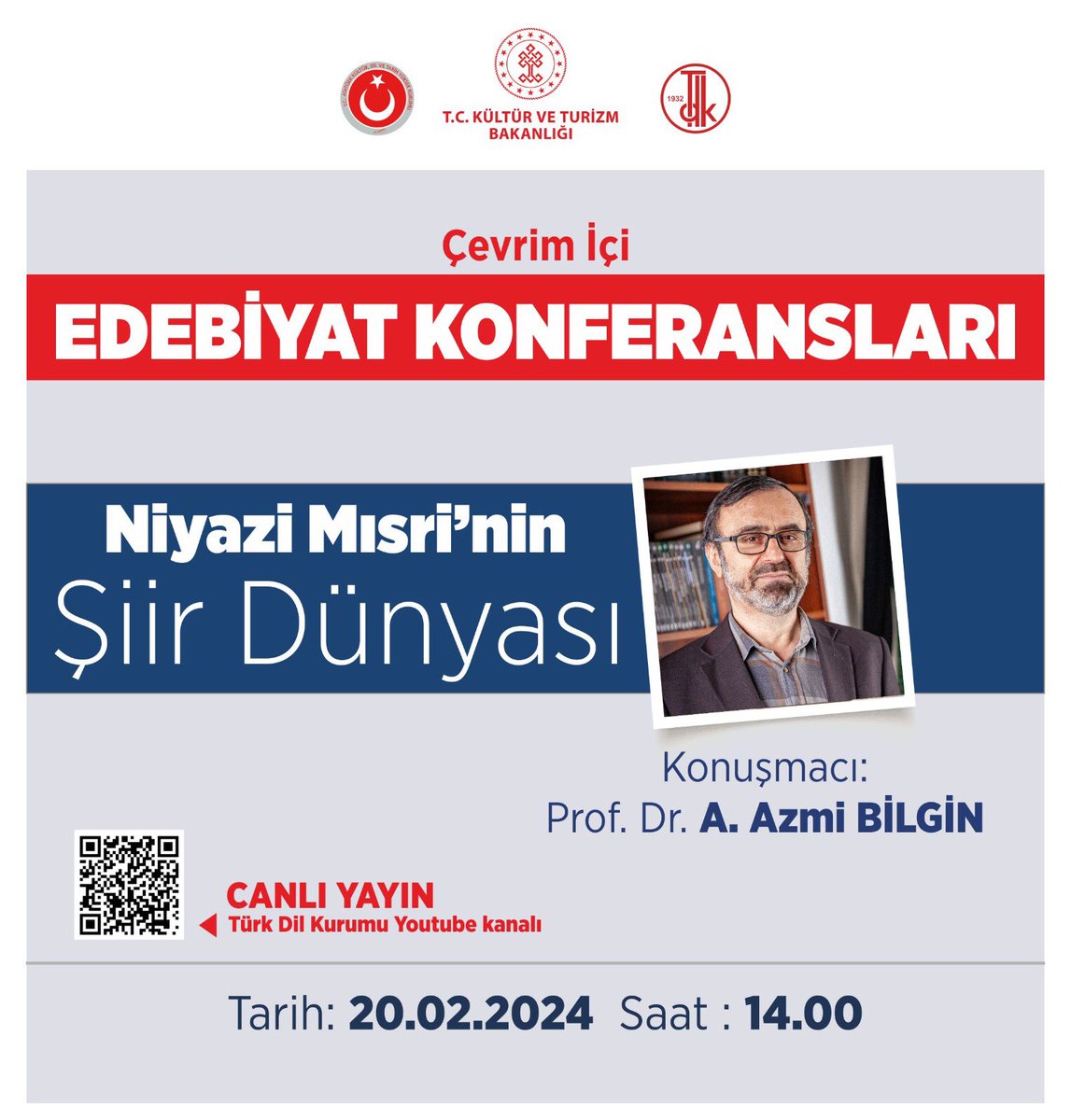 📣“Çevrim İçi Edebiyat Konferansları”

💬Niyazi Mısri’nin Şiir Dünyası

🗣️Prof. Dr. A. Azmi BİLGİN

🗓️20.02.2024
⏰14.00

📌Youtube kanalımızdan canlı olarak takip edebilirsiniz.

#EdebiyatKonferansları
#NiyaziMısri