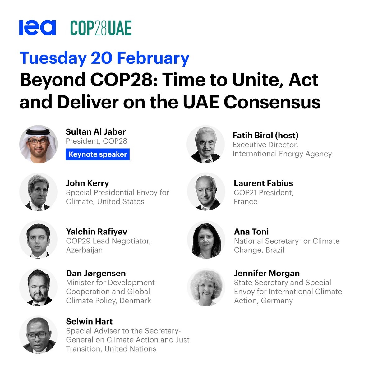 Looking forward to hosting @COP28_UAE President Sultan Al Jaber on Tuesday at @IEA HQ for a high-level roundtable on next steps on the #UAEConsensus We'll be joined by climate & energy leaders, envoys & ambassadors from around the world Watch it live ➡️ iea.li/3weA9gu