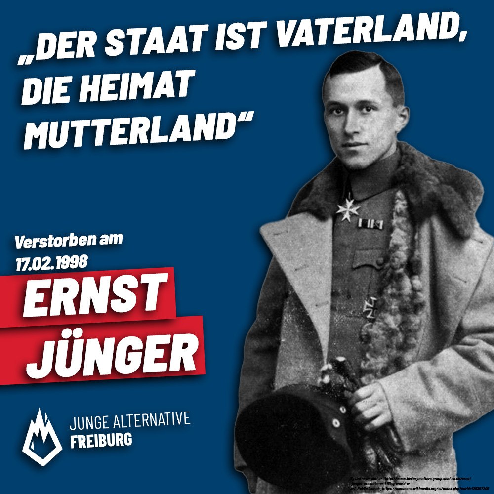 JAFreiburg's tweet photo. Heute ist der Todestag Ernst Jüngers. 

Er war ein konservativer Autor, ein Held im Krieg und soll uns noch heute ein Vorbild sein! https://t.co/9cnZ3R9grL