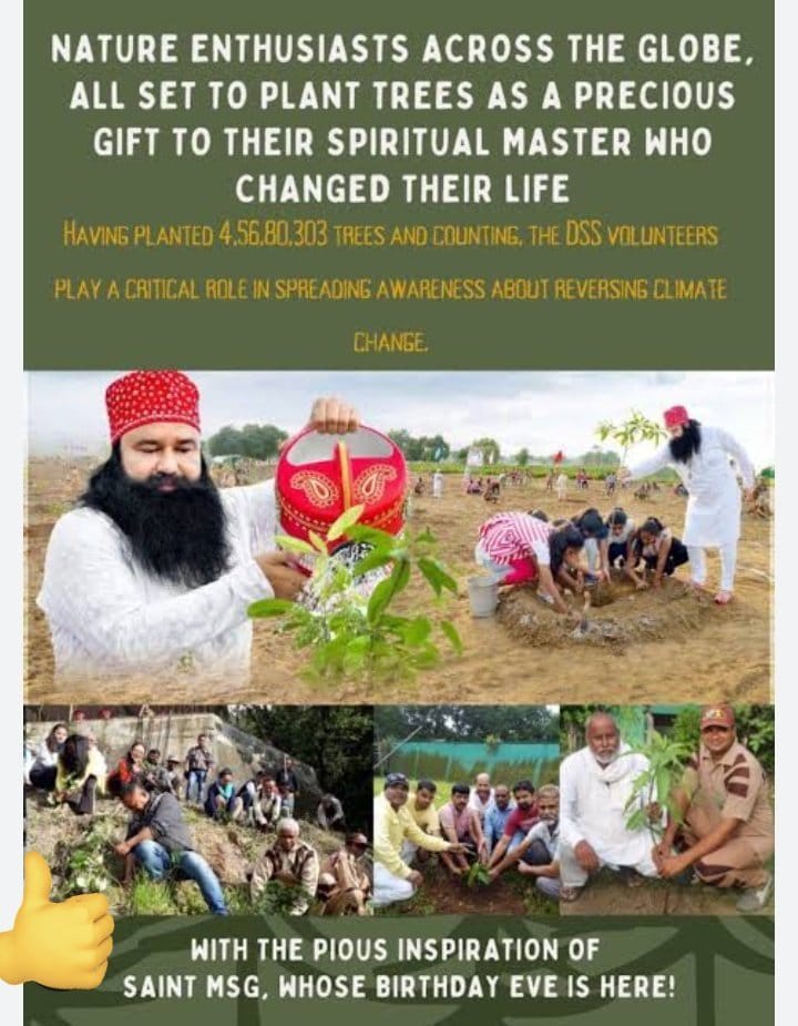 Nature enthusiasts across the globe all set to plant trees as a precious gift to their spiritual master who changed their life.
#GiftOfTrees are given by DSS followers on any special events in their life.
Saint Ram Rahim Ji inspires them to be a part of Nature Campaign.