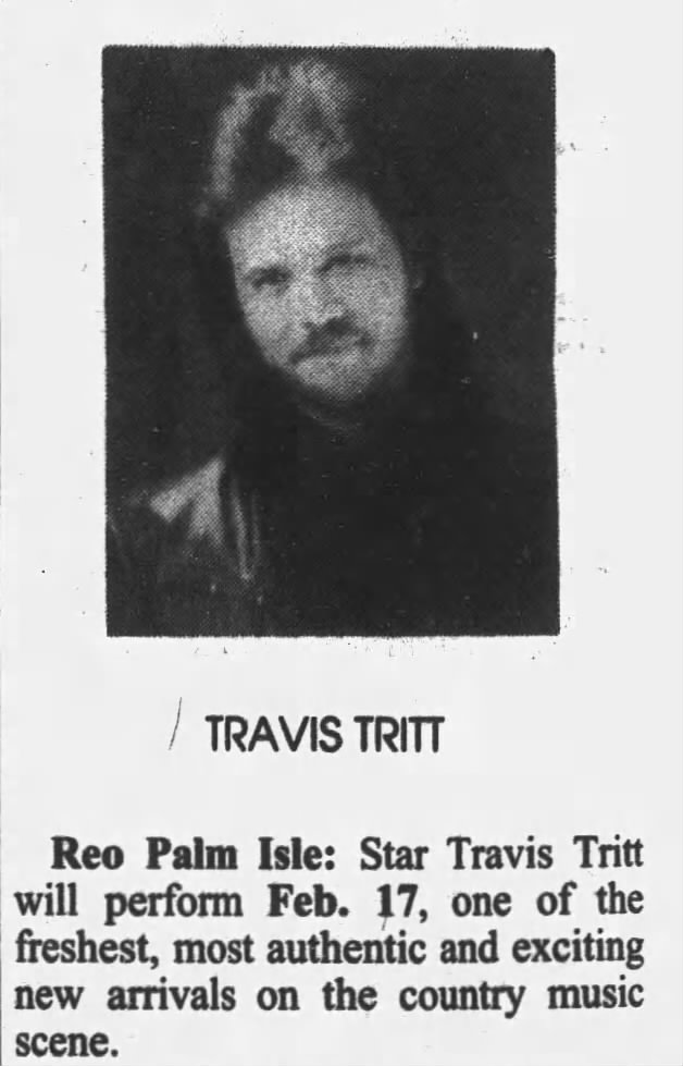 Ad of @Travistritt performed at @REOPALMISLE in Longview, Texas on this day in 1991. (From 'Longview News-Journal' February 8, 1991 newspaper) @CrRedneck123 @sheri_lynn95252 @1klmeeks @rhonda_kinnaird @VirginiaAWhite3