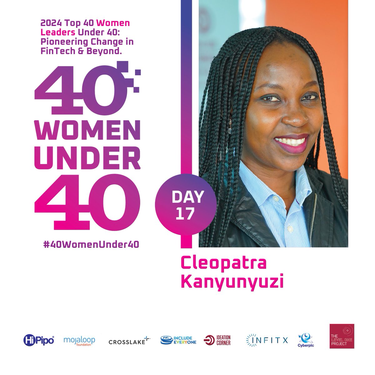 #40WomenUnder40 | Day 17 @Cleo_Kay_M: A seasoned Software Engineer with over a decade of experience. CEO of @CTangaza, she's dedicated to advancing tech education and currently pursuing an MSc. in Software Engineering. #LevelOneProject #IncludeEveryone