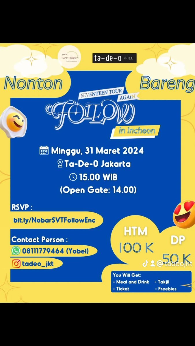 tadeojkt's tweet image. 📌 Nobar SEVENTEEN Follow Tour Again in Incheon 🇰🇷

🗓️ DAY 2 ( MINGGU  31 MEI 2024 )
🕑 OPEN GATE : 14:00
📌 PLACE : Ta-De-O Pondok Pinang Jakarta Selatan.

💵 HTM 100K
💵 DP 50K

📌 FOR REGISTRATION
bit.ly/NobarSVTFollow…

More info :
WhatsApp: 08111779464 (yobel)