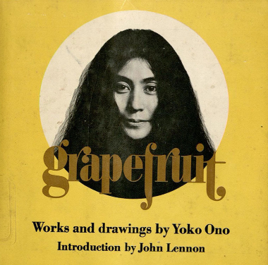 Yoko Ono (Tokio, 1933). Grapefruit, 1970