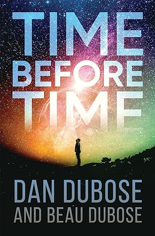 TwBookClub's tweet photo. #BookoftheDay, February 17th -- Sci-Fi/Fantasy, #Rated5stars

Temporarily Discounted:
https://t.co/XJoPgbZ0Ae

Time Before Time by Dan DuBose and Beau DuBose

Follow the authors: @TimeBeforeTime1
Published by @URLinkPM 

"It's truly worth the read." ~ OBC Reviewer

Video trailer: See comments below!

#sciencefiction #timetravel #discountedbooks