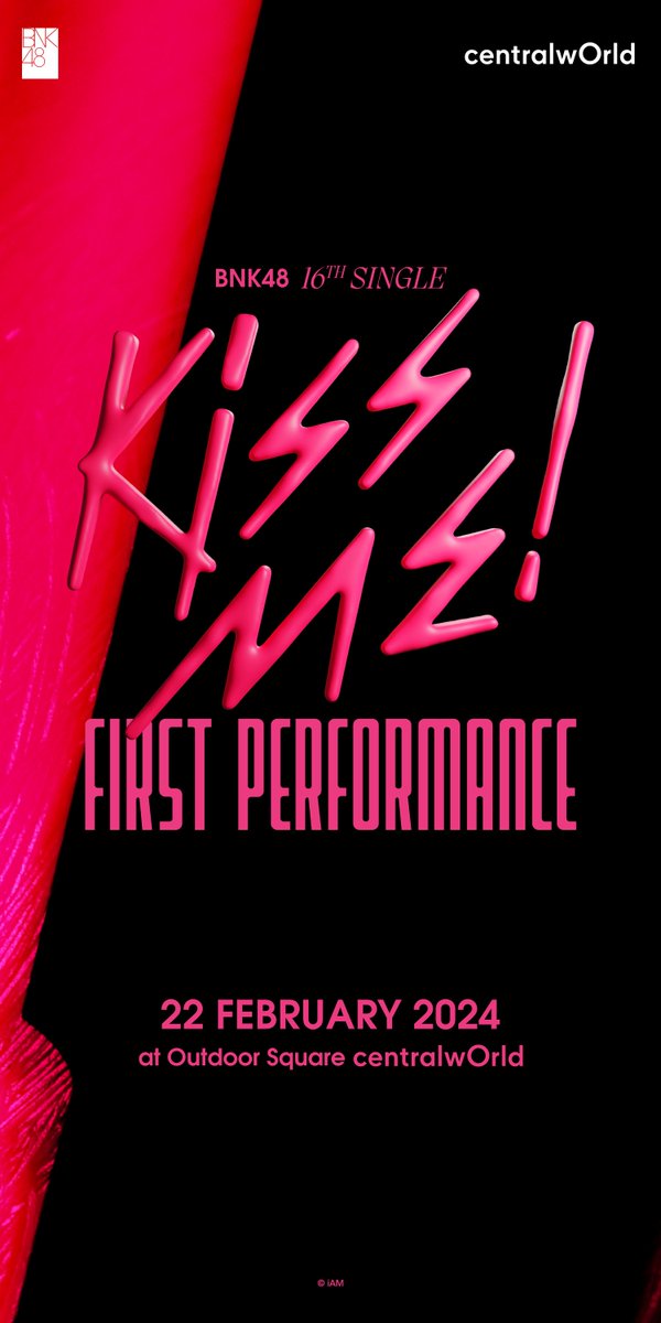 bnk48official's tweet photo. [💋💗] #BNK48_KissMe

BNK48 16th SINGLE “Kiss Me! (ให้ฉันได้รู้)” FIRST PERFORMANCE
22 FEB 2024, 6:30 PM @ Outdoor Square, Central World

#️⃣.BNK48_KissMe_1stPerf

โปรดปฏิบัติตามกฎการเข้าชมและให้ความร่วมมือกับทีมงานอย่างเคร่งครัด

#BNK4816thSINGLE
#JYPPublishing
#BNK48 #CGM48 https://t.co/JuYt2lnbYj