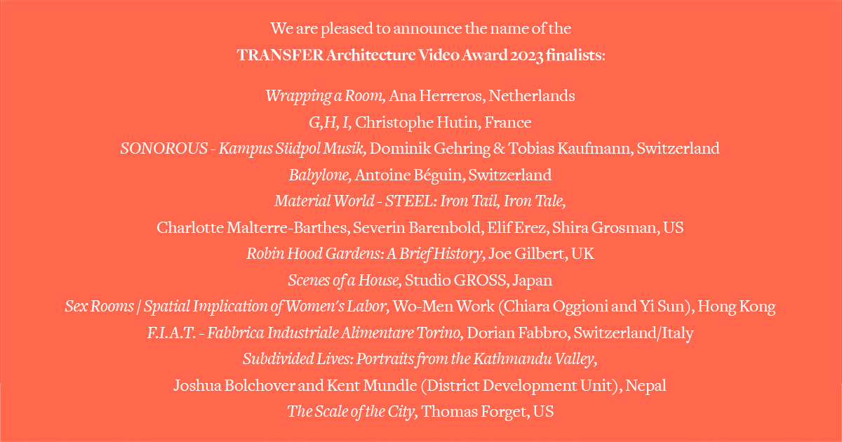 TransferArch's tweet photo. We are delighted to announce the finalist videos of the #TRANSFERVideoAward 2023.

We would like to congratulate all the participants for the high quality of their work.

Supported by @sottovoceorg
Partners: @arcenreve, Fondation CUB
Media partners: @ArchDaily, @EspaziumB57971 https://t.co/6SRnqdqnjn