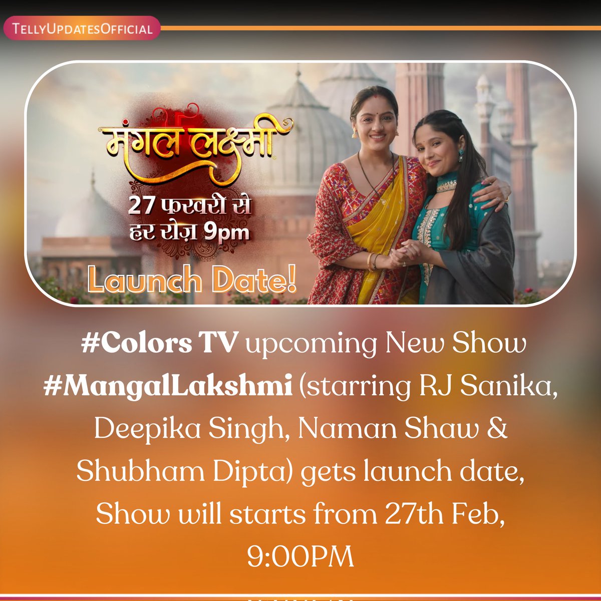 #ExclusiveNews @ColorsTV upcoming New Show #MangalLakshmi gets launch date, Show will starts from 27th Feb, 9:00PM. #RJSanika #DeepikaSingh #NamanShaw #ShubhamDipta #ColorsTV #NewShow