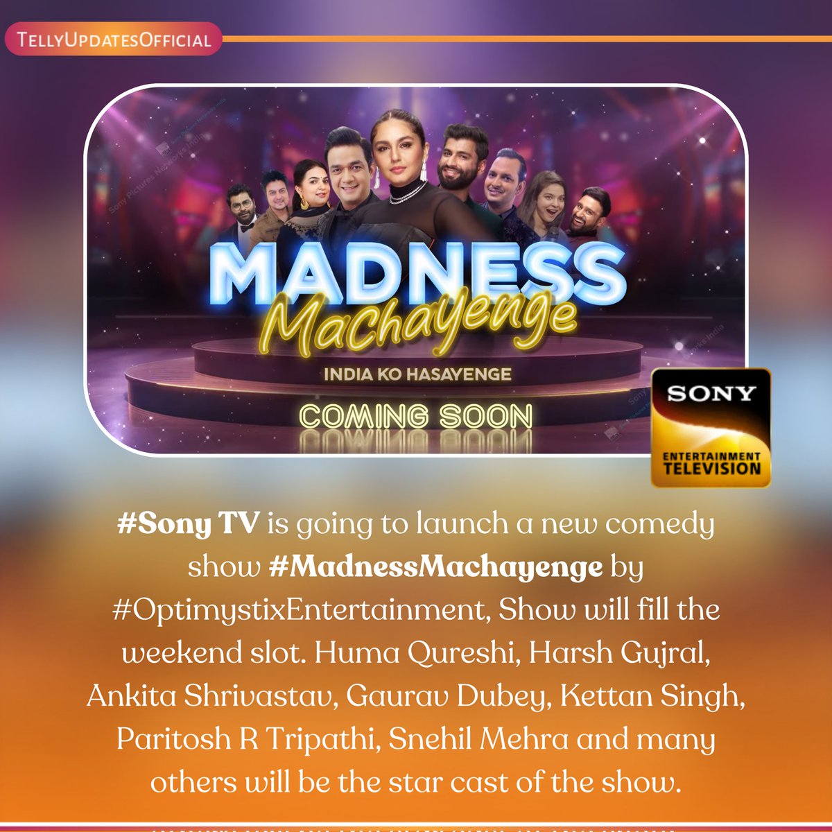 #SuperExclusive BREAKING NEWS @SonyTV will launch a new comedy show #MadnessMachayenge by #OptimystixEntertainment. #HumaQureshi, #HarshGujral, #AnkitaShrivastav, #GauravDubey, #KettanSingh, #ParitoshRTripathi, #SnehilMehra and many others will be the star cast of the show.