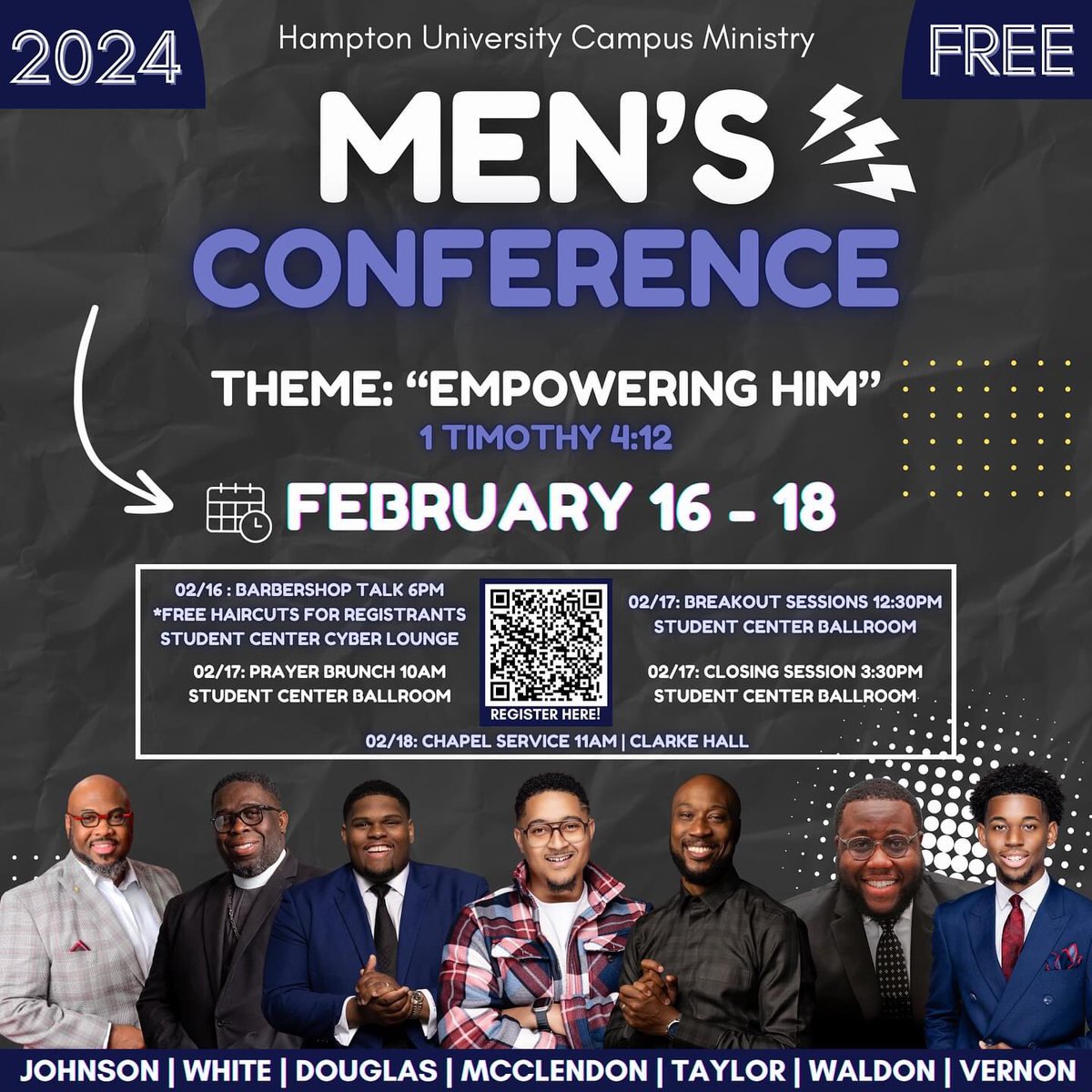 Hey Men, Join Pastor Johnson and some Amazing Speakers for the Hampton University Campus Ministries Men's Conference. Pastor Johnson will be speaking at 10:00am at the Prayer Brunch Session in the Student Ball Room on the campus of the University. Use the QR code to Register!