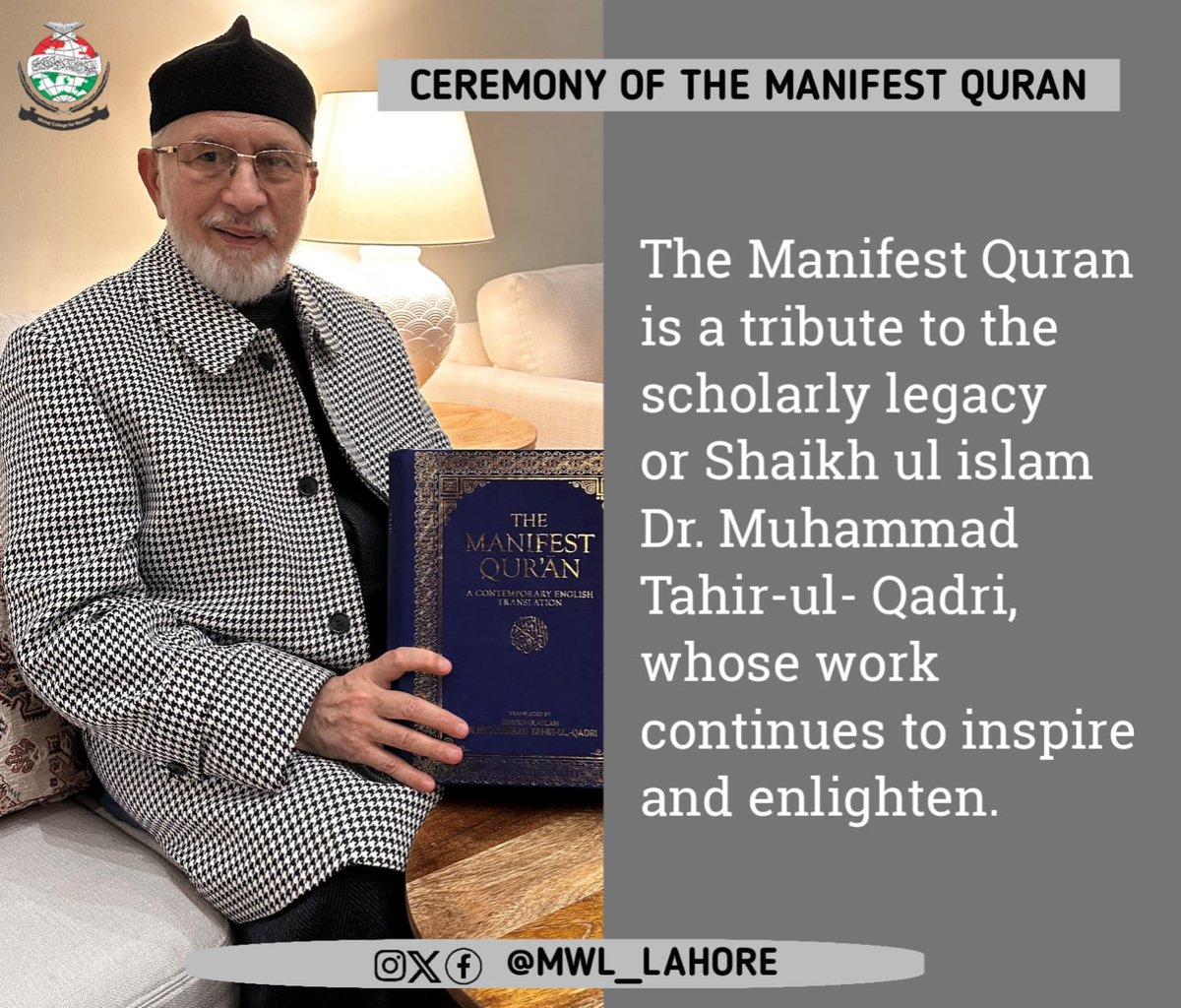 MWL_Lahore's tweet photo. The Manifest Quran is a tribute to the scholarly legacy of Shaykh-ul-Islam Dr. Muhammad Tahir-ul-Qadri, whose work continues to inspire and enlighten.
#TheManifestQuran
@TahirulQadri https://t.co/6PpwCuUEys