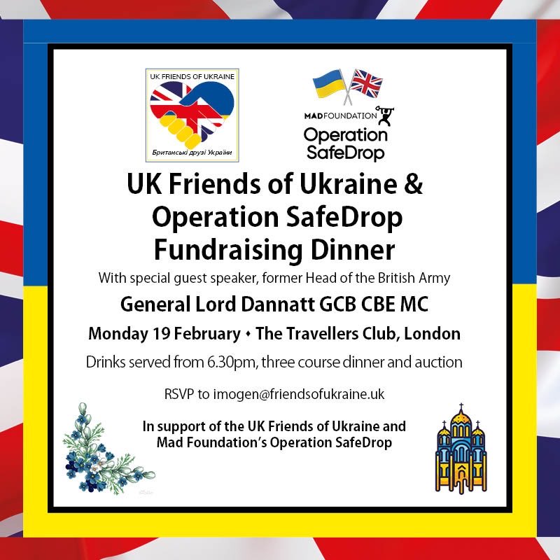 In the run up to the two year anniversary of Russia's full scale invasion of Ukraine, we have two events to mark it. 

Our first event is a three course dinner on Monday evening (19 February) to raise funds for our humanitarian work with <a href="/madfoundation/">MAD Foundation</a>. Details in the flyer. /1