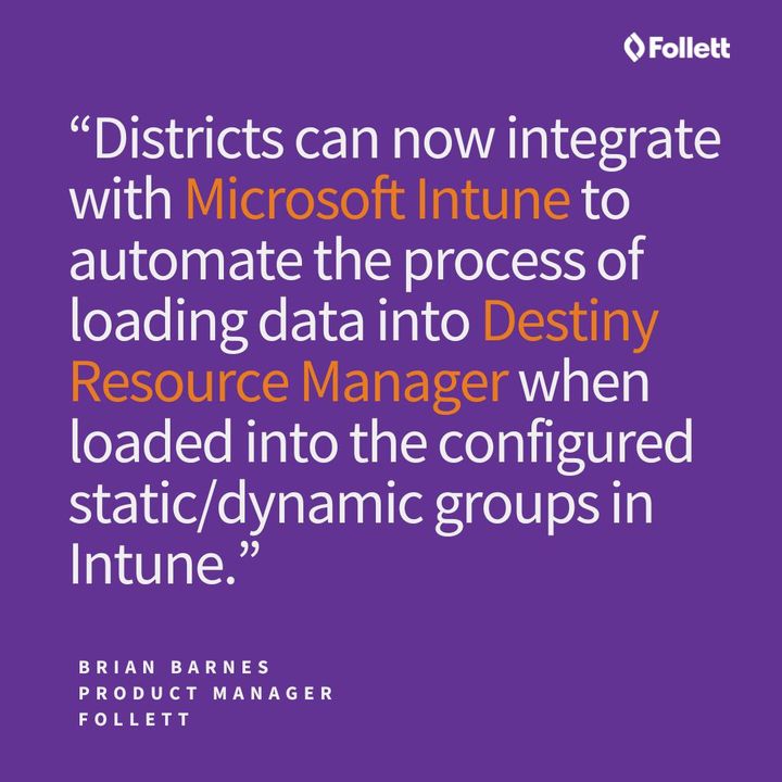 FollettSoftware's tweet photo. The Destiny 21.0 update (now available!) includes a new #MDMIntegration with #Intune that helps increase ease and efficiency of schools and districts! Learn more here: https://t.co/DX3TfpFp1M 

#EdTech #AssetManagement #DestinyResourceManager #FollettDestiny https://t.co/baFWfesvza