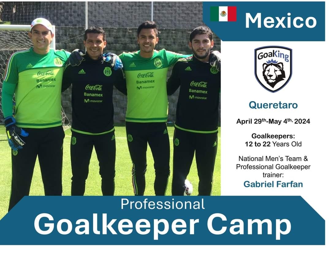 MyGoalking's tweet photo. 🤩 ⚽️ GOALKING International Goalkeeper Camp 2024 in Queretaro, MEXICO 📢

For goalkeepers between 12 to 22 years old ( Co-Ed ).  April 29th to May 3th, 2024.

This invitation is open to the public, from community and competitive goalkeepers.

Information: https://t.co/rnSfo26Baj https://t.co/SqbnUz7eqL