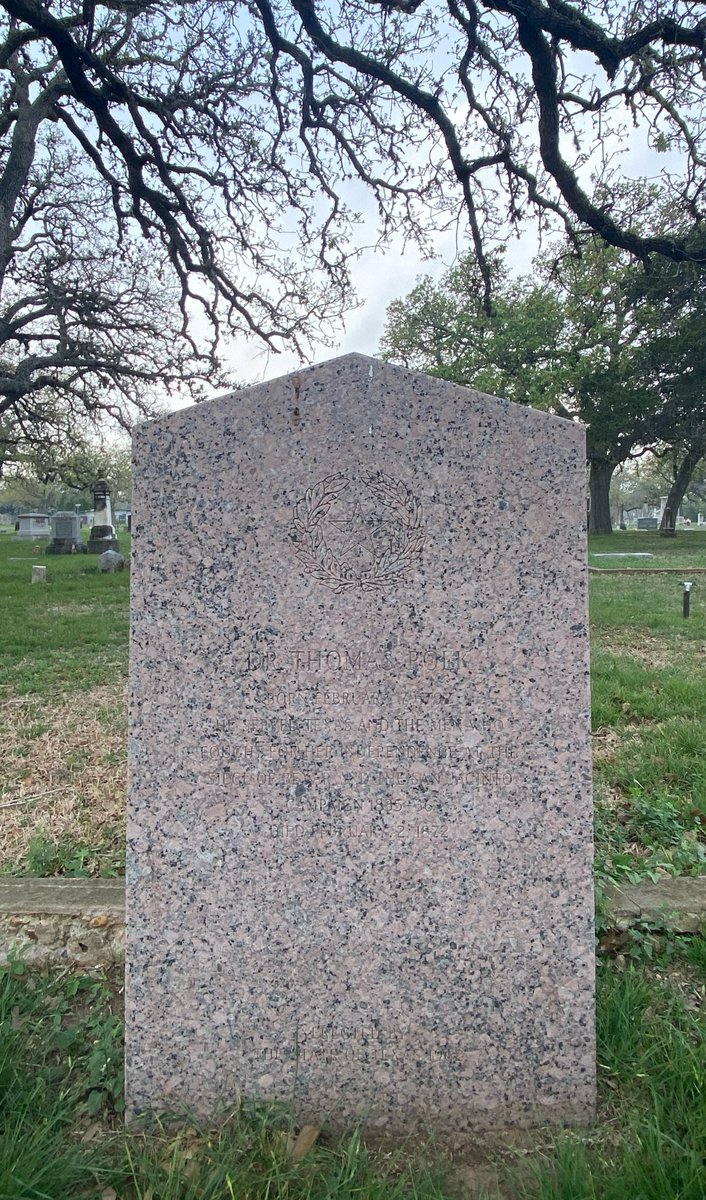 Dr. Thomas Polk
He Served Texas and the Men Who
Fought for Her Independence at the
Siege of Bexar and the San Jacinto
Campaign 1835-36
Masonic Cemetery
Gonzales, Gonzales County, Texas
Location: 29.5086754, -97.4583210
#BattleOfSanJacinto #SanJacintoDay