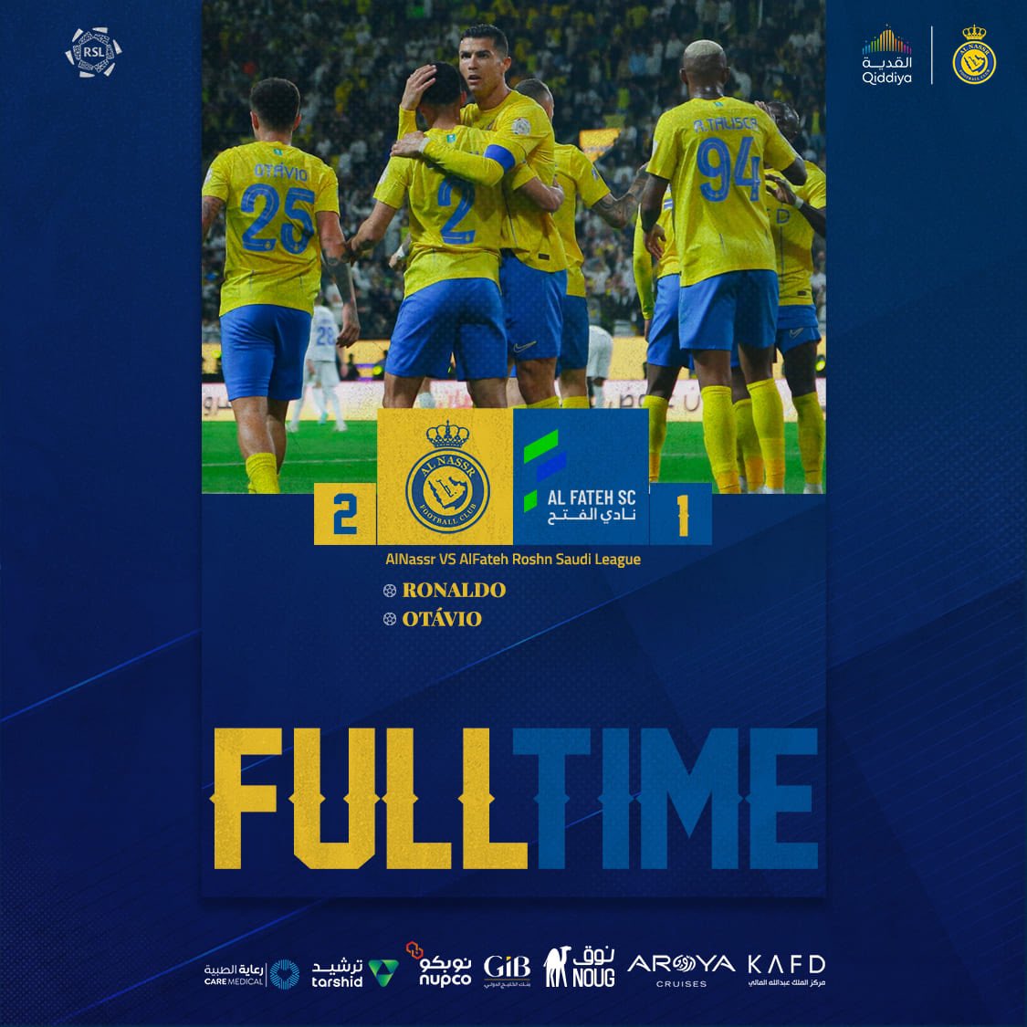 AlNassrFC_EN's tweet photo. ⌛️ || Full time, 🙌💛
@AlNassrFC 2:1 #AlFateh 
Ronaldo ⚽️
Otávio ⚽️ https://t.co/2PCcZaKDuj