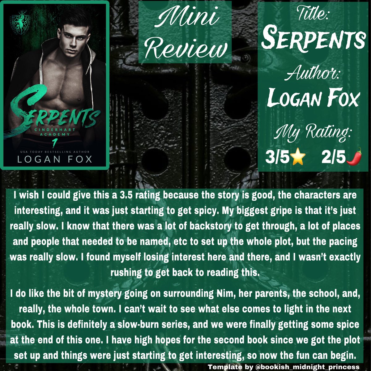 📖Book Review📖

My Rating: 3/5⭐️   2/5🌶️

#serpents #cinderhartacademy #loganfox #darkromance #bullyromance #smalltownromance #reverseharem #reverseharembooks #darkreverseharem #bookreview #books