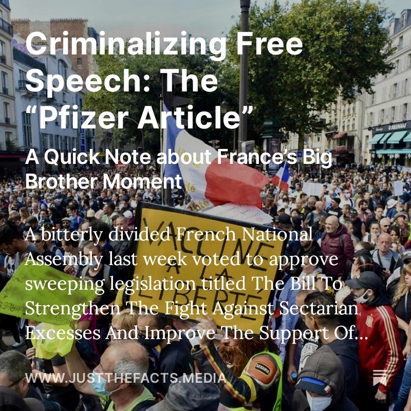 'France is the first country to consider adding a post-pandemic tool to criminalize speech that runs counter to that government policy. It is the type of authoritarian power that the Party in George Orwell’s 1984 would admire. The rest of us should be appalled.' My latest Just