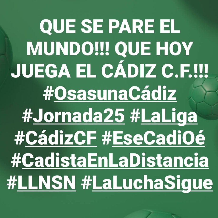 QUE SE PARE EL MUNDO!!! QUE HOY JUEGA EL CÁDIZ C.F.!!! #OsasunaCádiz #Jornada25 #LaLiga #CádizCF #EseCadiOé #CadistaEnLaDistancia #LLNSN #LaLuchaSigue <a href="/Cadiz_CF/">Cádiz Club de Fútbol</a> <a href="/LaLiga/">LALIGA</a>