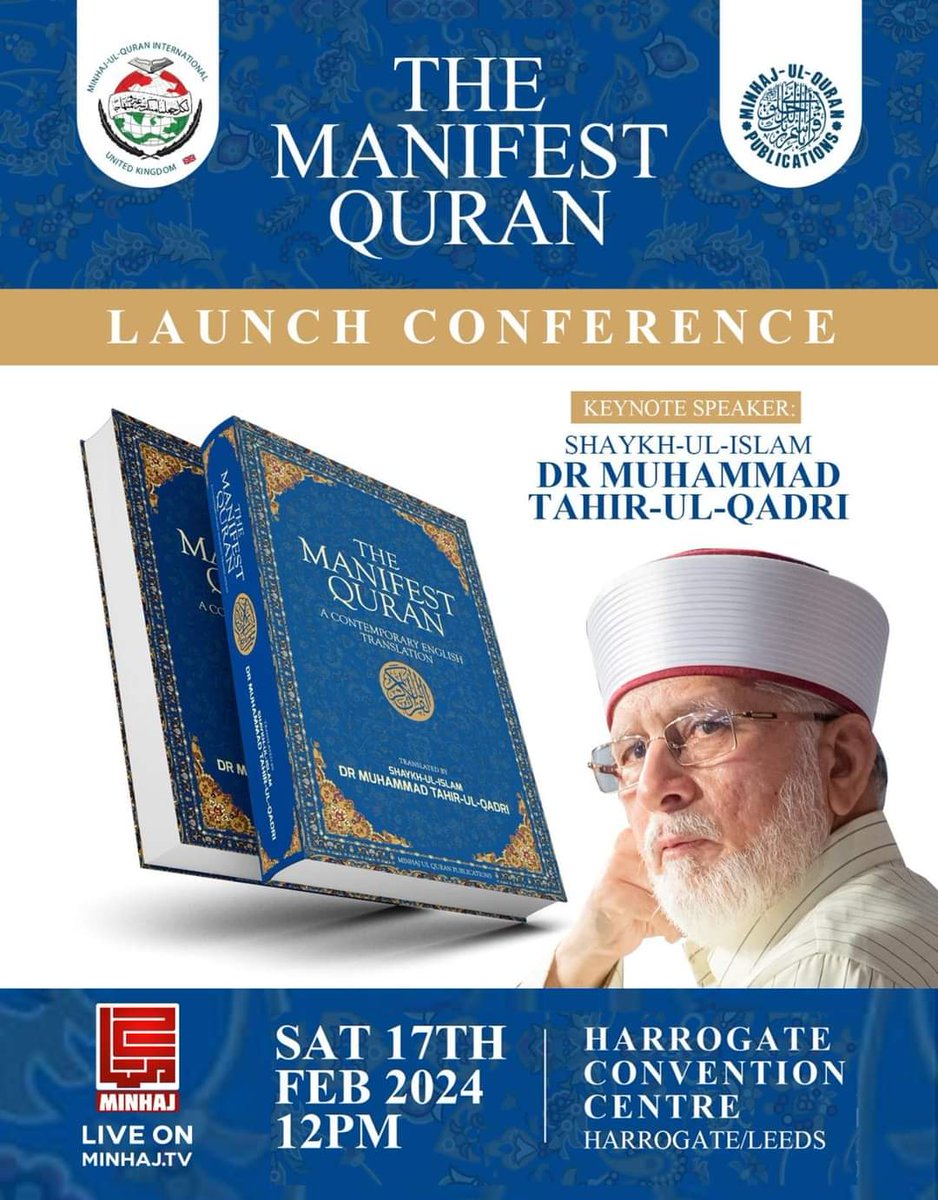 QiblaStatus's tweet photo. Dr. Muhammad Tahir-ul-Qadri, Sheikh-ul-Islam, a renowned Muslim scholar, unveils "The Manifest Quran" today – a monumental effort with over 1000 books authored, emphasizing direct adherence to the Quran.

#TheManifestQuran
@TahirulQadri https://t.co/IXc7pyybHp