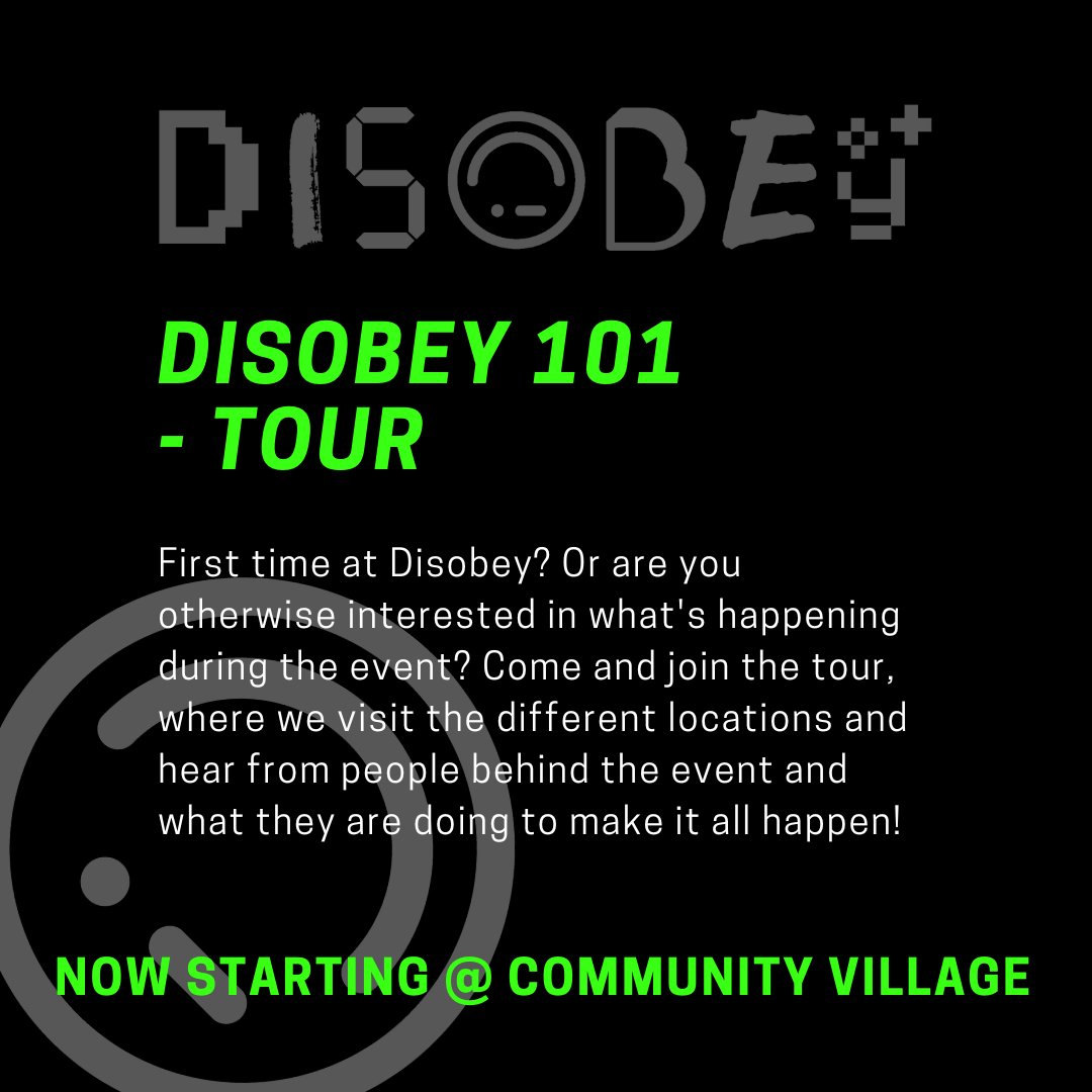 Now starting in Community Village: Disobey 101 Tour run #2! First time in Disobey? This might be for you!