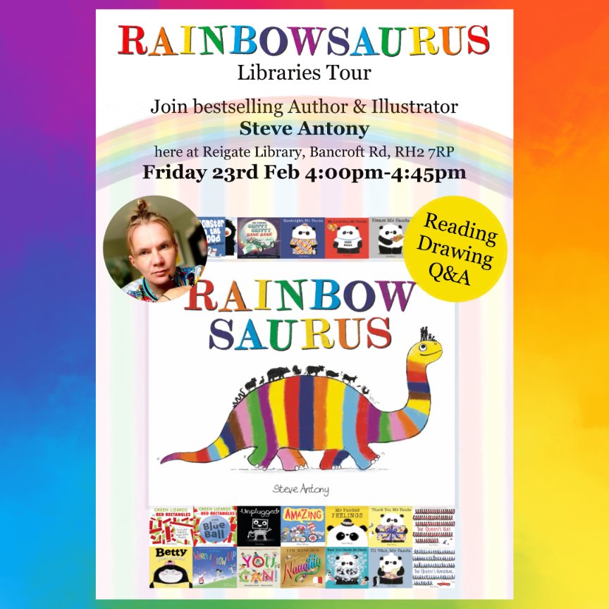 We're proud to be a stop on the Rainbowsaurus libraries tour!

Drop in to meet bestselling author and illustrator <a href="/MrSteveAntony/">Steve Antony</a> and take part in the story time and draw-a-long!

Friday 23 February, 4pm - 4.45pm

Free event, no need to book!

<a href="/SurreyLibraries/">Surrey Libraries UK</a>