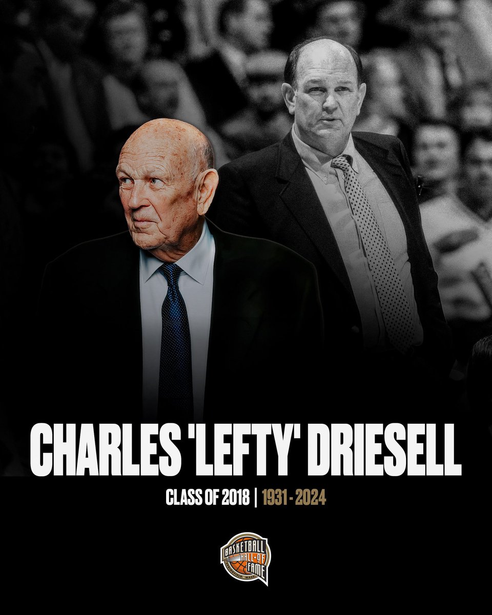 Hoophall's tweet photo. The Hall of Fame is saddened by the news of the passing of Charles ‘Lefty’ Driesell. Our thoughts are with his family at this difficult time. His contributions to college basketball will forever be enshrined at the Hall. https://t.co/QBlej9BYhR