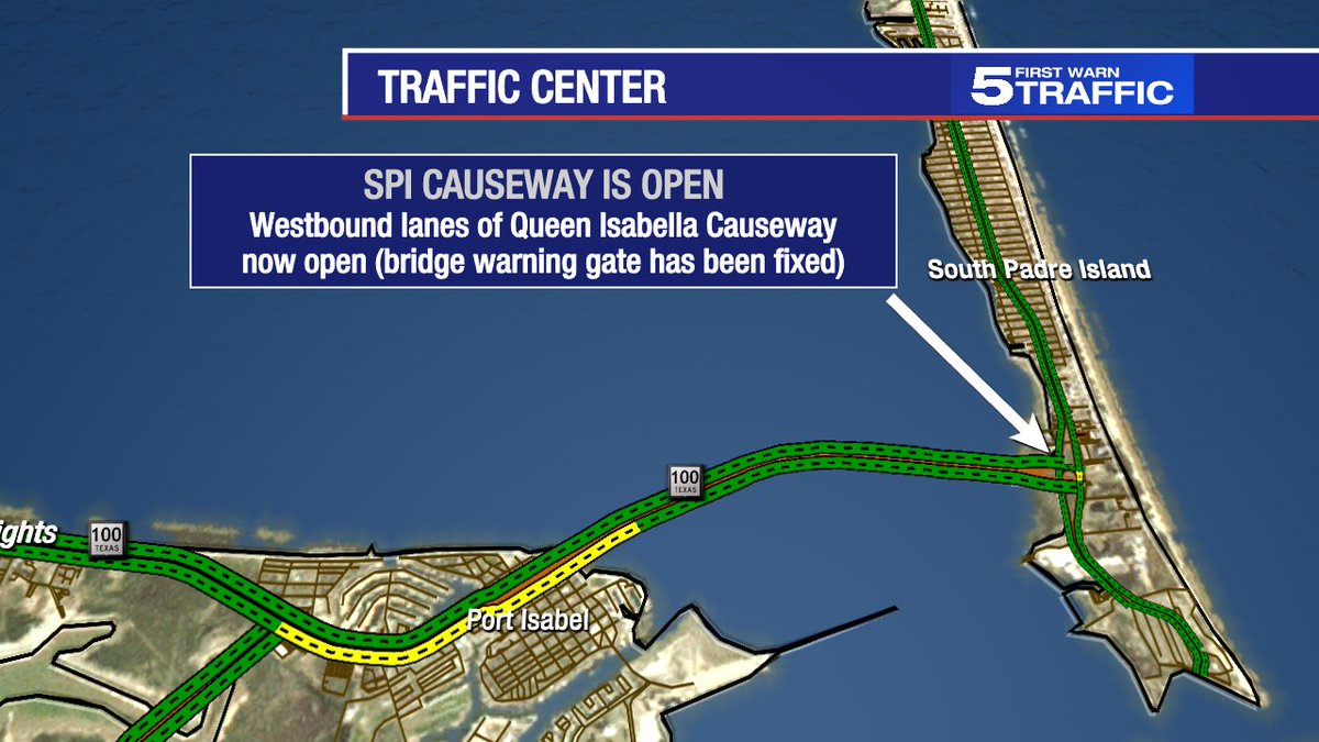 KRGV First Warn 5 on X: 11:00AM ***TRAFFIC UPDATE: The westbound lanes  of the Queen Isabella Memorial Causeway (leaving South Padre Island) are  now open after a malfunctioning bridge warning gate was
