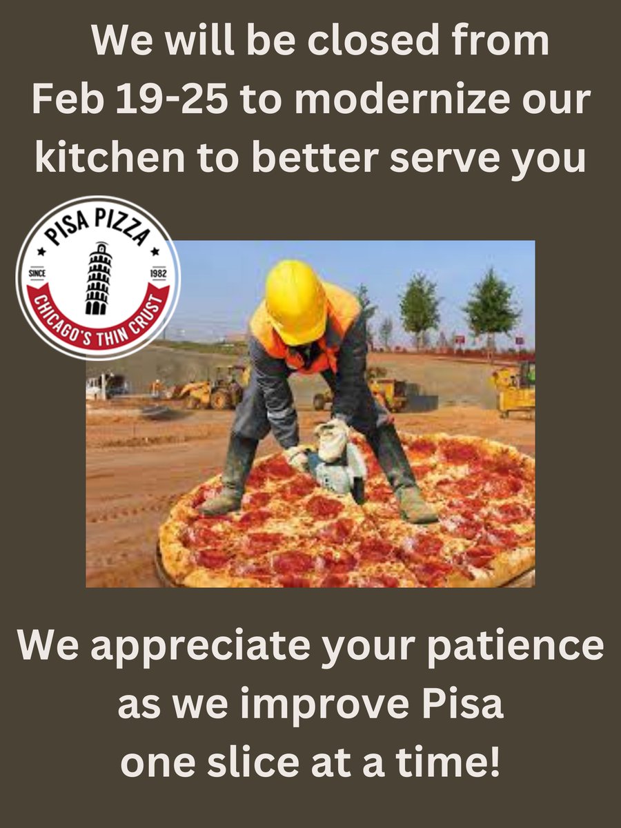 📢 We will be closed from February 19th to February 25th to modernize our kitchen to better serve you. 📢 We appreciate your patience as we improve Pisa one slice at a time. #closednextweek #pizzapizzapizza #pizzaincountryside #pisapizzacountryside