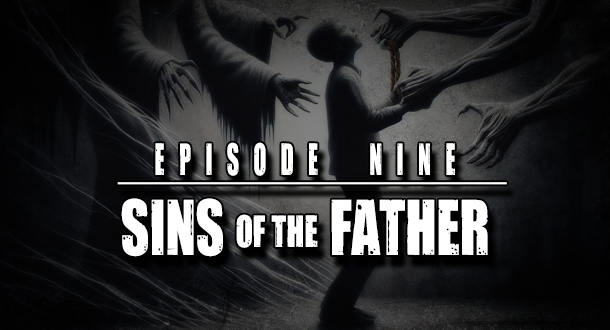 Check out Episode 9 "Sins of the Father" streaming now!
tinyurl.com/09SinsFather