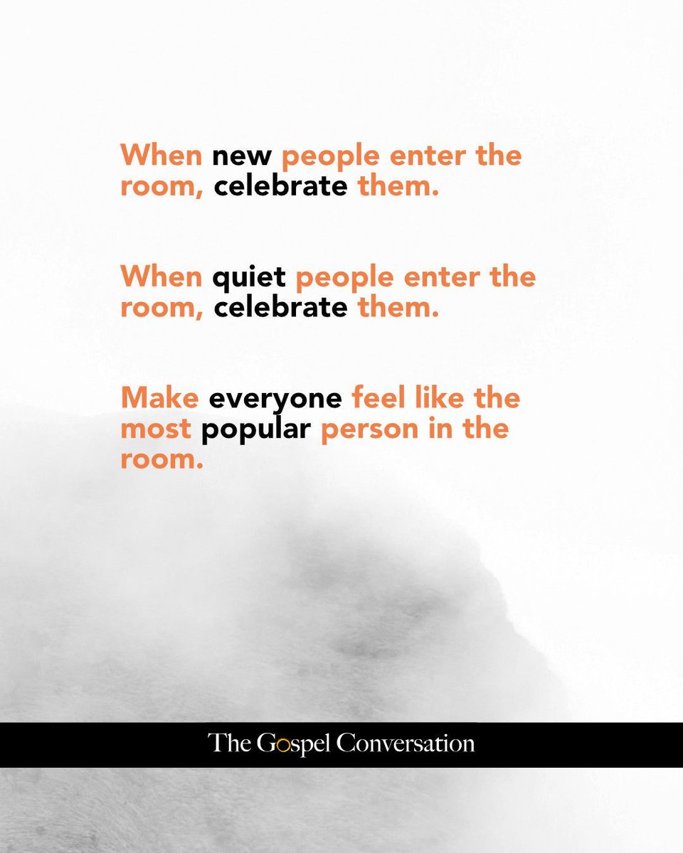 Celebrate everyone.

"Love one another with brotherly affection. Outdo one another in showing honor." (Romans 12:10 ESV)

When new or quiet people enter the room, celebrate them. Make everyone feel like the most popular person in the room.

#discipleship