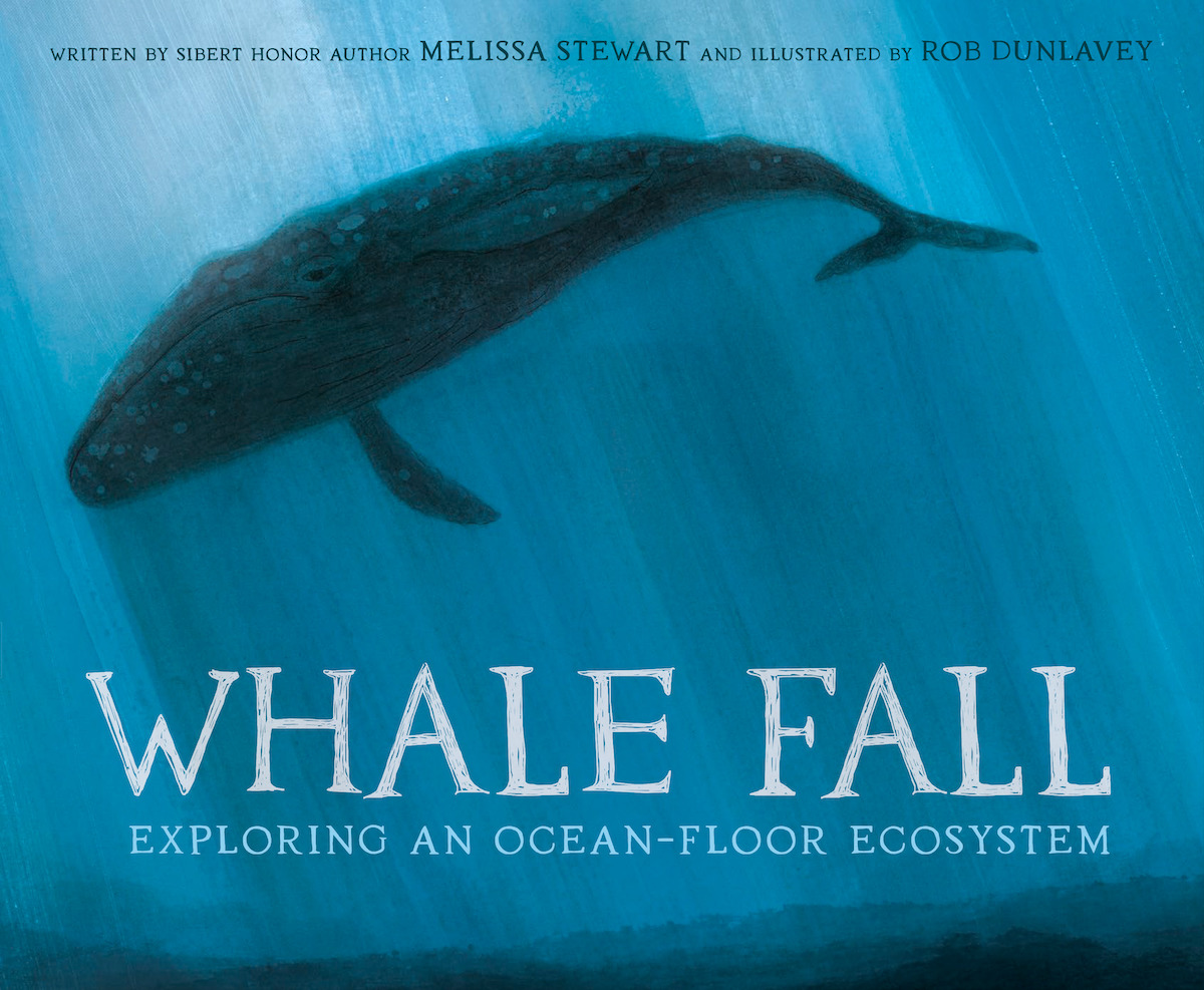🐋 Whale Fall: Exploring an Ocean-floor Ecosystem by @mstewartscience & illustrated by Rob Dunlavey is our Science Picture Book Winner! In this gorgeous book, kids meet a fascinating community of creatures, from amphipods to zombie worms. brnw.ch/21wH4yB @penguinrandom