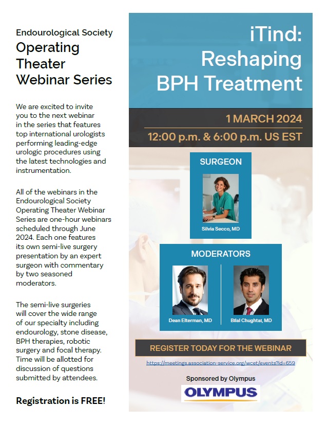 Endourological Society (@endo_society) on Twitter photo Join us for our Operating Theater Webinar Series, 1-hour semi-live surgery by experts!
iTind: Reshaping BPH Treatment
👥 <a href="/SeccoSilvia/">Silvia Secco</a> <a href="/DrDeanElterman/">Dean Elterman</a> <a href="/ChughtaiMD/">Bilal Chughtai</a>
📆 March 1, 12:00 & 18:00 EST
Free registration: meetings.association-service.org/wcet/webinars
Sponsored by <a href="/OlympusUrology/">Olympus Urology Europe</a> <a href="/OlympusMedUS/">Olympus Medical Americas</a> Join us for our Operating Theater Webinar Series, 1-hour semi-live surgery by experts!
iTind: Reshaping BPH Treatment
👥 <a href="/SeccoSilvia/">Silvia Secco</a> <a href="/DrDeanElterman/">Dean Elterman</a> <a href="/ChughtaiMD/">Bilal Chughtai</a>
📆 March 1, 12:00 & 18:00 EST
Free registration: meetings.association-service.org/wcet/webinars
Sponsored by <a href="/OlympusUrology/">Olympus Urology Europe</a> <a href="/OlympusMedUS/">Olympus Medical Americas</a>