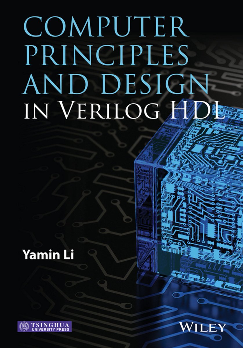 COMPUTER #PRINCIPLES
AND #DESIGN
IN #VERILOG #HDL

Yamin #Li