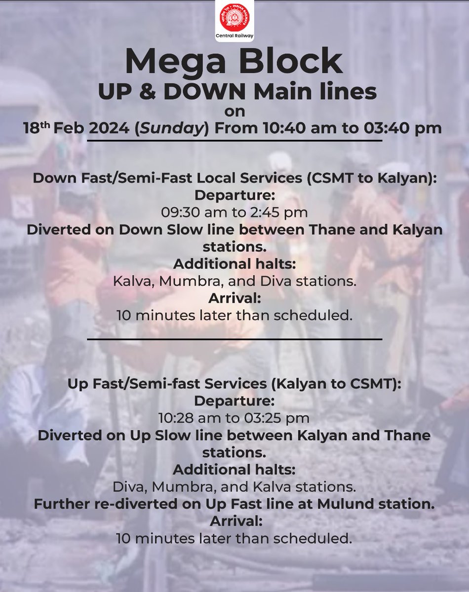 Central_Railway's tweet image. Attention Passengers! 🚨 🚧
Mega Block on Main &amp;amp; Harbour lines on 18/02/2024 (Sunday) Check the schedule for the last and first locals before and after the block. ⚠️🕒Plan your travel accordingly. 

#CentralRailway #MegaBlockAlert #RailwayUpdates