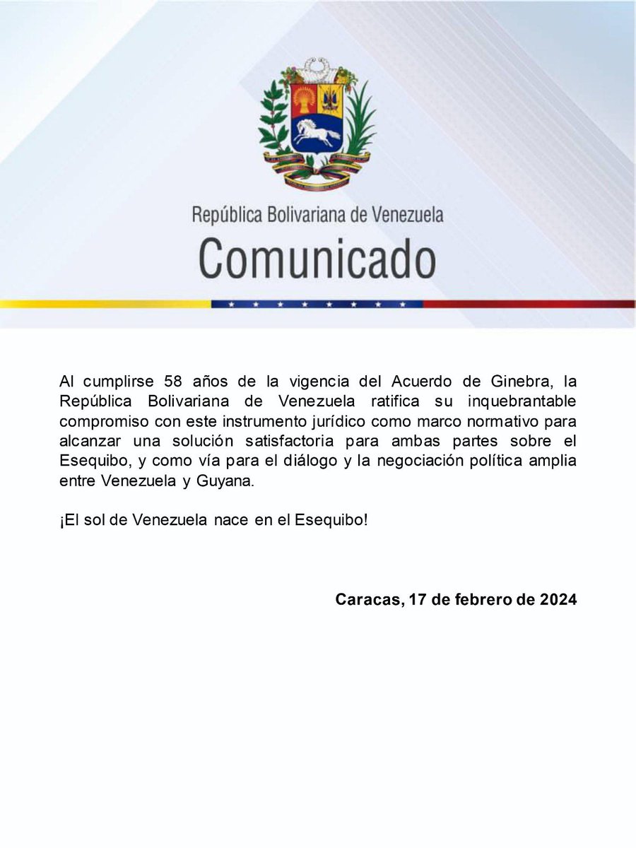 .#Comunicado | ¡El sol de Venezuela nace en el Esequibo! Hoy, en el 58° aniversario del Acuerdo de Ginebra, ratificamos la determinación de recuperar nuestro territorio y construir un futuro de paz y desarrollo para ambas naciones.

Reiteramos el llamado a la República