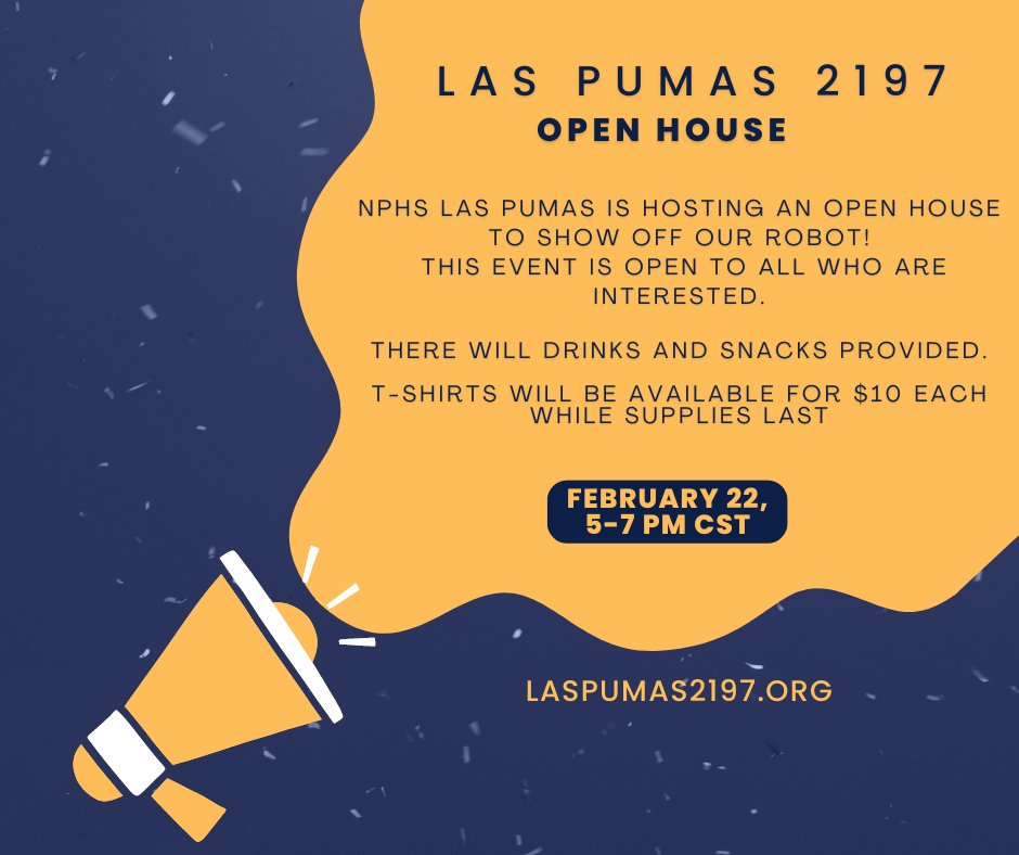 New Prairie High School 2197 Las Pumas Robotics Team is hosting an open house to show off our robot!  This is open to all who are interested.  There will be drinks and snacks provided.  T-shirts will be available for $10 while supplies last.  Thursday, February from 5 PM to 7 PM.