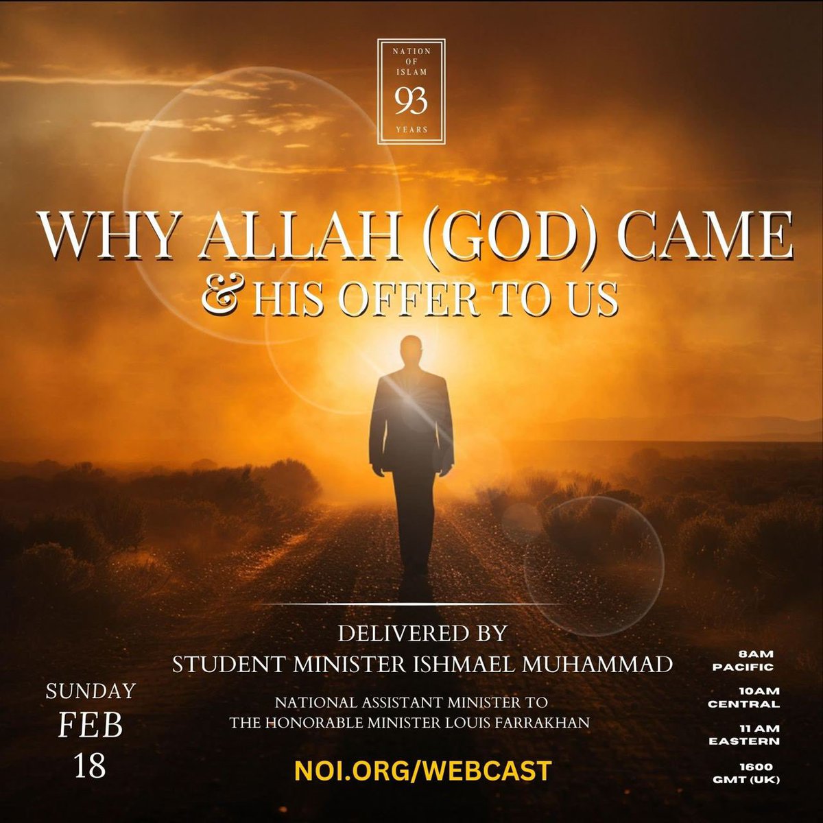 'Why Allah (God) Came & His Offer to Us' delivered by Student Minister Ishmael Muhammad (@minishmael) Be our guest this Sunday at @MosqueMaryam or watch live online at 10am CST webcast.noi.org #NOISundays #Farrakhan