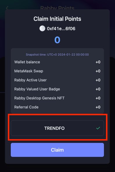 Be sure to include the Referral Code TRENDFO for potential Rabby point increase